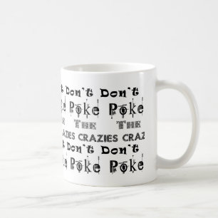 Taza De Café No empuje el Crazies: Llano