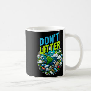 Taza De Café No ensuciar la basura no hay basura ambiental A