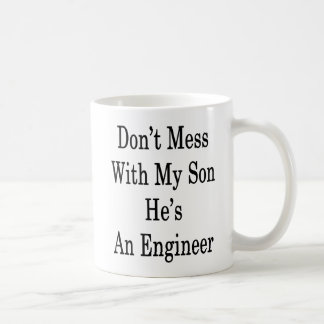 Taza De Café No ensucie con mi hijo que él es ingeniero