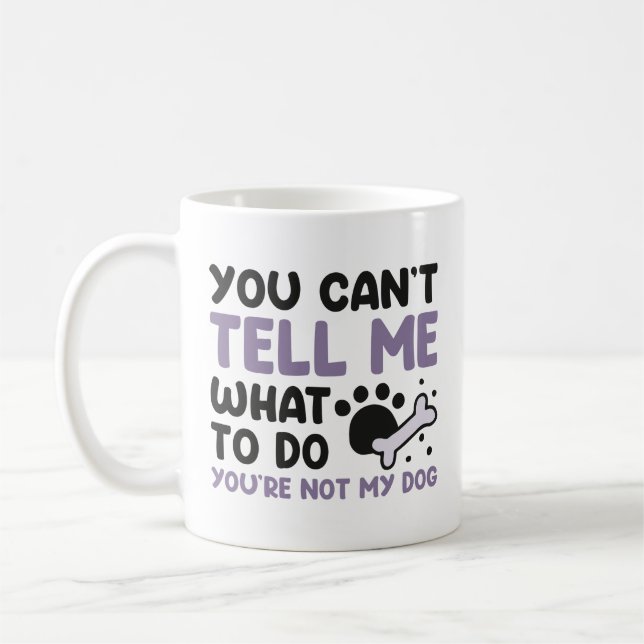 Taza De Café No eres mi perro (Izquierda)
