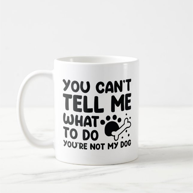 Taza De Café No eres mi perro (Izquierda)