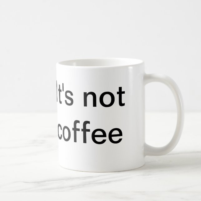 Taza De Café No es café (Derecha)