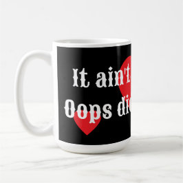 Taza De Café No es culpa mía. Oops, ¿hice eso? Colección