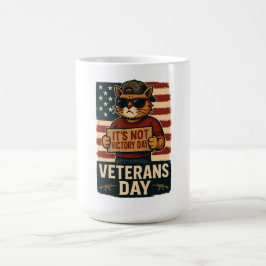 Taza De Café No es el Día de la Victoria Gato audaz - Diseño de