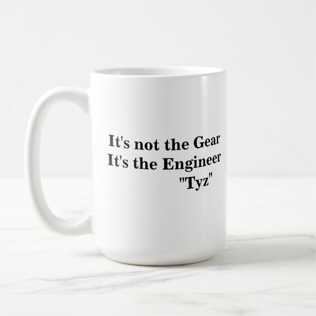 Taza De Café No es el engranaje, él es el ingeniero (Izquierda)