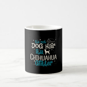 Taza De Café No es el pelo de perro su Purpurina de Chihuahua