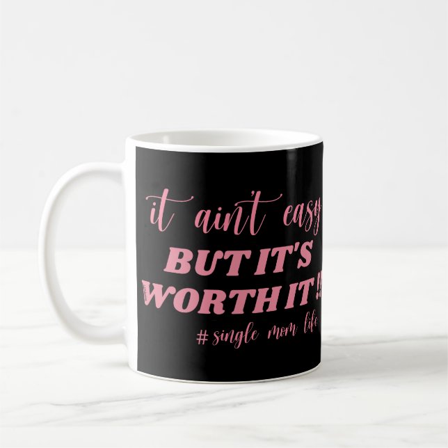 TAZA DE CAFÉ NO ES FÁCIL, PERO VALE LA PENA. (Izquierda)