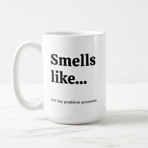 Taza De Café No es gracioso mi problema