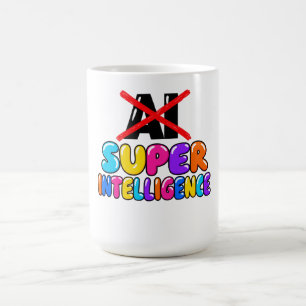 Taza De Café No es IA, es un divertido diseño de Super Intelige