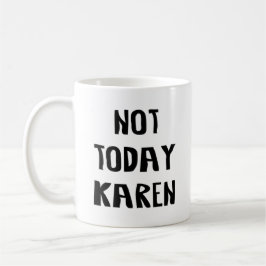 Taza De Café No es Karen