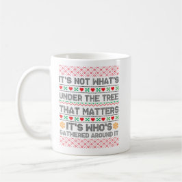 Taza De Café No es lo que está debajo de la | Feliz Navidad