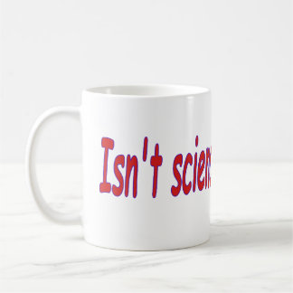 Taza De Café No es maravillosa la ciencia