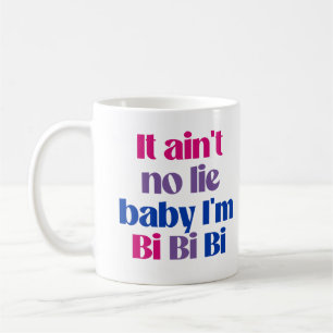 Taza De Café No es mentira bebé, soy bi bi bi