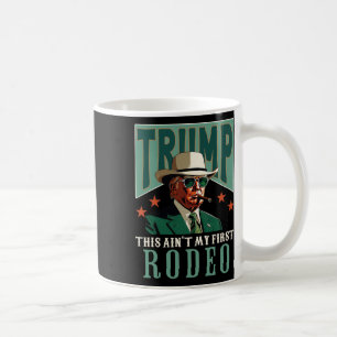 Taza De Café No es mi primer rodeo vaquero occidental divertido