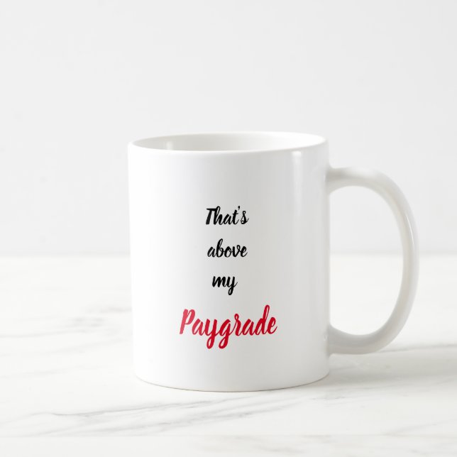 Taza De Café No es mi trabajo (Derecha)