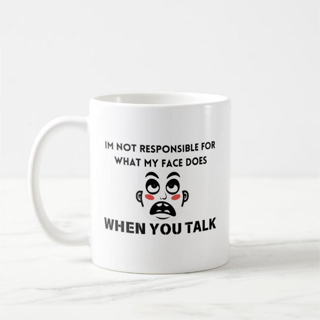 Taza De Café No es responsable de mi cara (Izquierda)