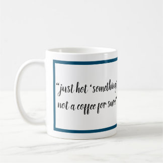 Taza De Café No es un amante del café