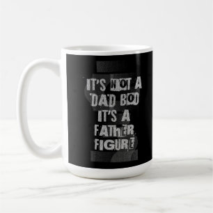 Taza De Café No Es Un Cuerpo De Papá Es Una Figura Paterna Papá