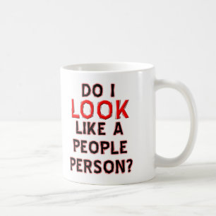 Taza De Café No es una persona graciosa Mug