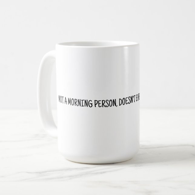 Taza De Café No es una persona matutina (Anverso izquierdo)