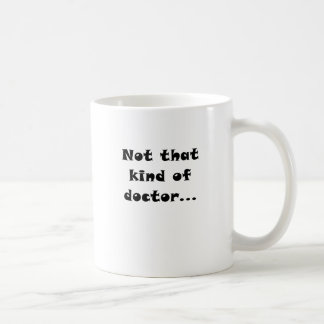 Taza De Café No esa clase de médico