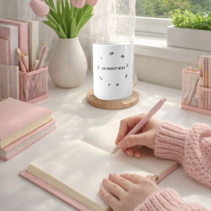 TAZA DE CAFÉ NO ESPERAR, HACER CUALQUIER ACCIÓN