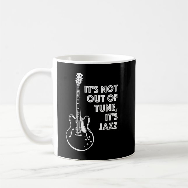 Taza De Café No está desafinado, es jazz (Izquierda)