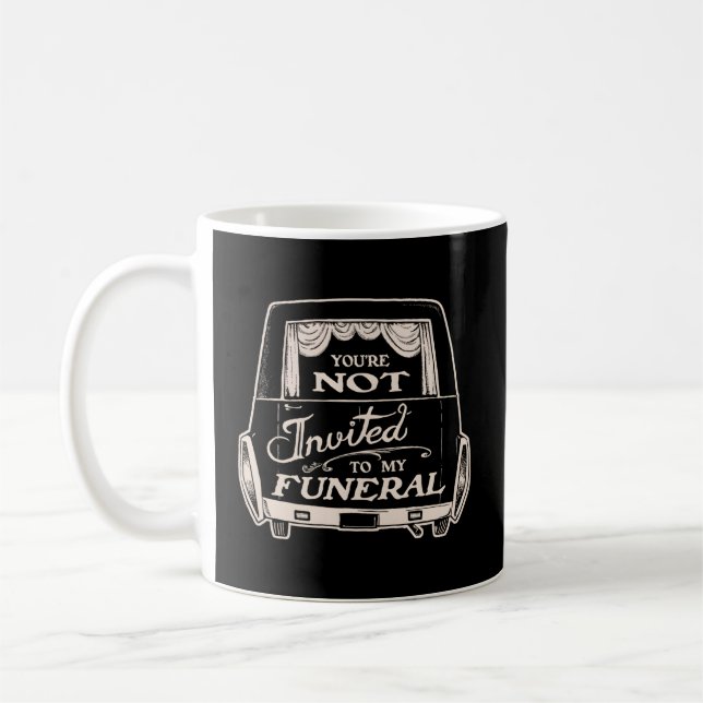 Taza De Café No Estás Invitado A Mi Chiste De Carburante (Izquierda)