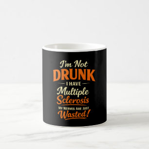 Taza De Café No estoy borracho tengo esclerosis múltiple – Dive