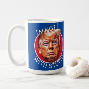 Taza De Café No estoy con el estúpido Trump