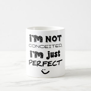 Taza De Café No estoy convencido, solo soy perfecto