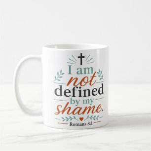 Taza De Café No Estoy Definido Por Mi Vergüenza Cita de Esperan