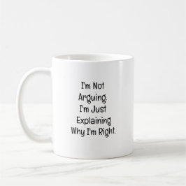Taza De Café No estoy discutiendo. Estoy explicando