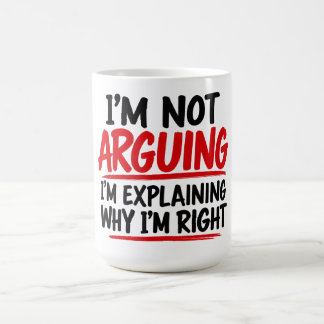 Taza De Café No Estoy Discutiendo Estoy Explicando Por Qué Teng