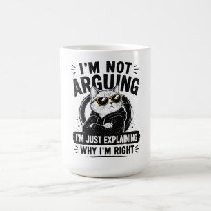 Taza De Café No Estoy Discutiendo – Solo Estoy Explicando Por Q