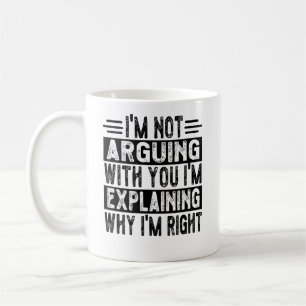 Taza De Café No estoy discutiendo, sólo estoy explicando por qu