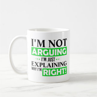 Taza De Café No estoy discutiendo, sólo estoy explicando por qu