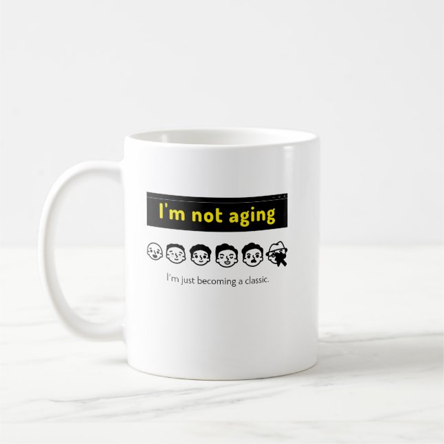 Taza De Café No estoy envejeciendo (Izquierda)