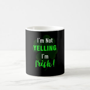 Taza De Café No estoy gritando soy irlandés