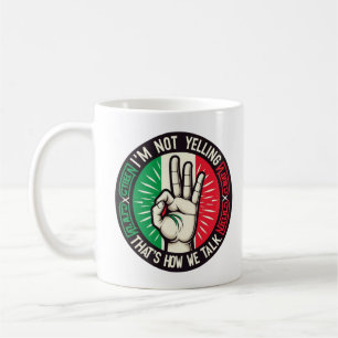 Taza De Café No estoy gritando, soy italiana - divertida cultur