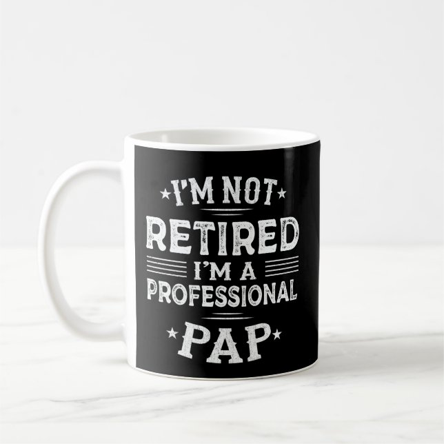 Taza De Café No estoy jubilado Soy un abuelo profesional de Pap (Izquierda)