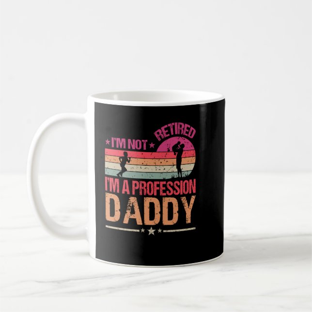 Taza De Café No estoy jubilado Soy un papi profesional (Izquierda)