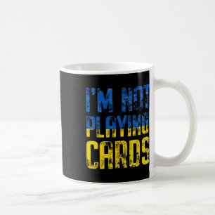 Taza De Café No Estoy Jugando Cartas Trump Zelensky Apoya Ukrai