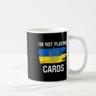 Taza De Café No estoy jugando cartas Ucrania Apoyo Su político