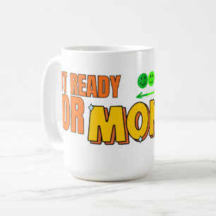 Taza De Café No Estoy Listo para el Lunes – Humor Divertido de