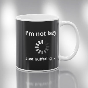 Taza De Café No Estoy Perezoso - Solo Estoy Cargando