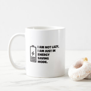 Taza De Café No Estoy Perezoso, Solo Modo de Ahorro de Energía