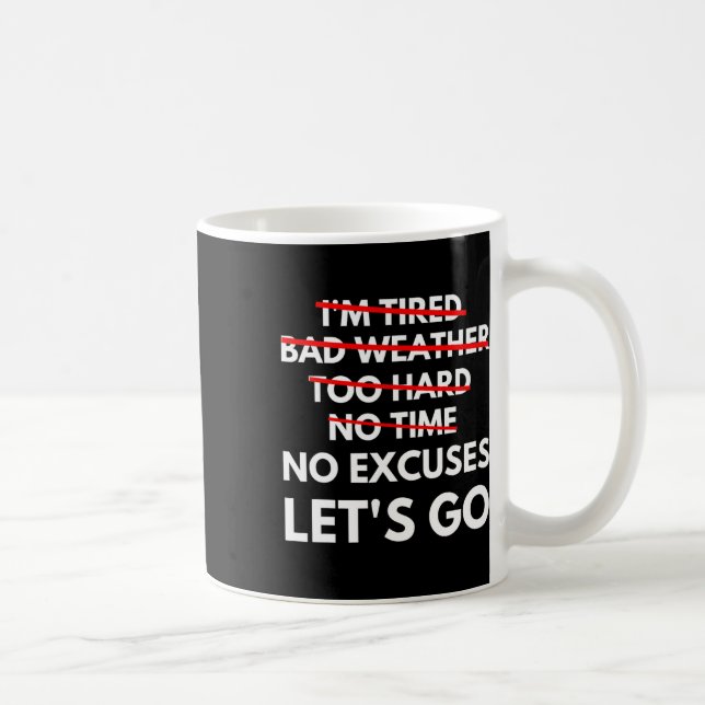 Taza De Café No Excuses Let's Go Gym Workout  (Derecha)