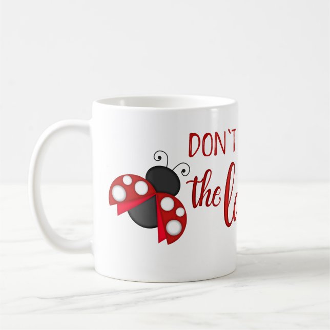 Taza De Café No fastidie a la señora Ladybug Mug (Izquierda)