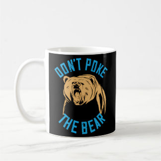 Taza De Café No Golpee Al Oso Grizzly